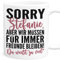 Sorry aber wir müssen für immer befreundet bleiben Tasse personalisiert Freundschaft Geschenk beste Freundin Geburtstag Kaffeetasse aus Keramik 330 ml
