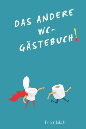 Toiletten-Klo Gästebuch WC Klo-Buch für Gäste: Das andere Lustige Klo Toiletten-Gästebuch Geschenk Hochzeit