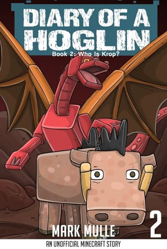 Diary of a Hoglin Book 2: Who is Krop?