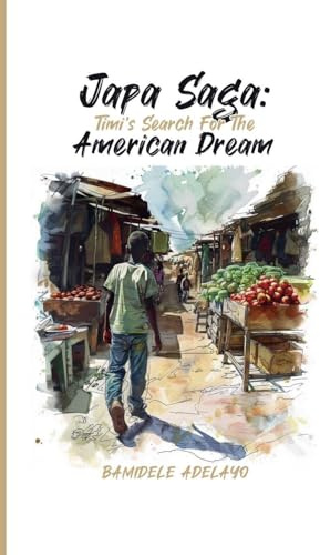Japa Saga: Timi's Search for the American Dream