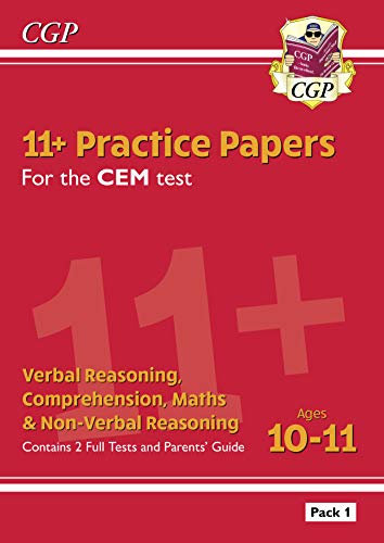 11+ CEM Practice Papers: Ages 10-11 - Pack 1 (with Parents' Guide) (CGP 11+ CEM)
