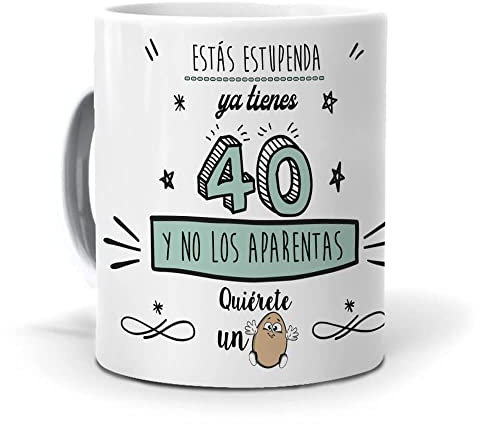mundohuevo Taza de Cerámica Ya tienes 40 y no los aparentas