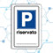 Nitek Cartello parcheggio riservato in PVC 30cm x 20cm– Cartello Autoadesivo| Sign, Schild | Impermeabili Lavabili, muri, cancelli