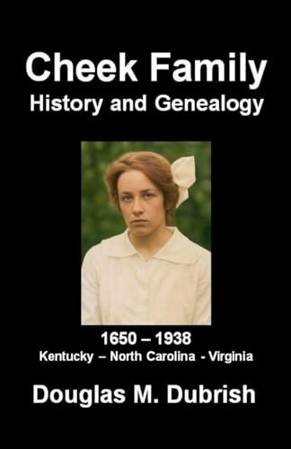 Cheek Family History and Genealogy