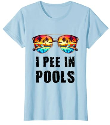 Funny Jokes I Pee In Pools T-Shirt