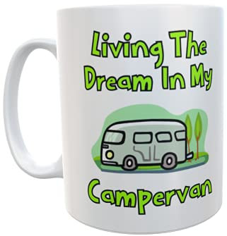 Decalarama Campervan Mug Gift - Living The Dream in My Campervan - Novelty Funny Holiday Travel Vacation Cup