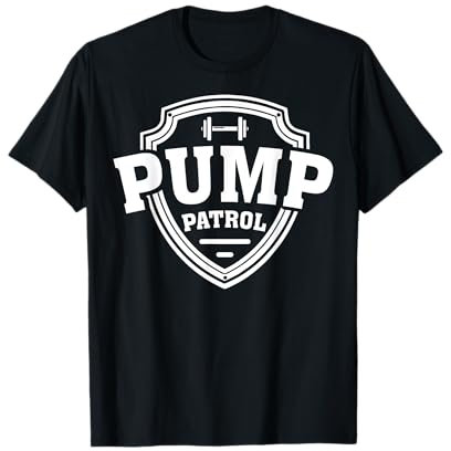 Pump Patrol - Fitness Gym Pump Covers T-Shirt