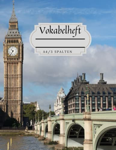 Vokabelheft A4 3 Spalten: Englisch Vokabelheft A4 mit London-Motiv Cover| 100 linierte Seiten