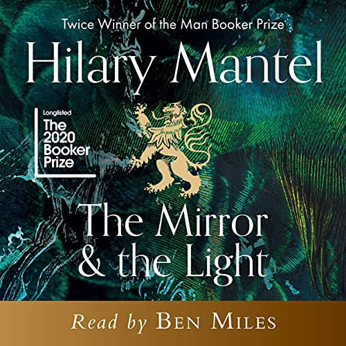 The Mirror and the Light: The Wolf Hall Trilogy, Book 3