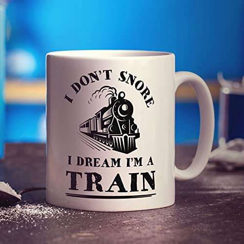 I Don't Snore I Dream I'm a Train Mug - Present for Train Spotter, Enthusiast, Him, Her, Dad, Uncle, Grandad - Gift for Birthday, Christmas - 11oz Ceramic Cup