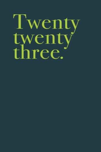 Twenty Twenty Three Studienplaner 2023: Uni- und Studienplaner 2023/2024 undatiert A5 Terminplaner Wochenplaner Organizer Bullet Journal Planner Goal ... für zwei Semester (161 Seiten, Navy Green)