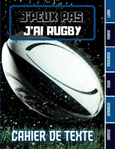 CAHIER DE TEXTE: Rugby Sport équipe Ballon ovale avec coloriages Rugbyman pour écoliers garcon fille en primaire cp ce1 ce2 cm1 cm2 collège | emploi ... pour une année scolaire réussie.