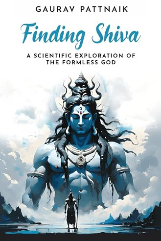 Finding Shiva: A Scientific Exploration of the Formless God (English Edition)