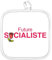 Manique de Cuisine - Future Socialiste Politique Humour - (17 x 17 cm)