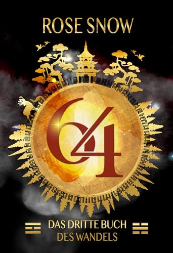 64 - Das dritte Buch des Wandels (64 - Die Bücher des Wandels 3)
