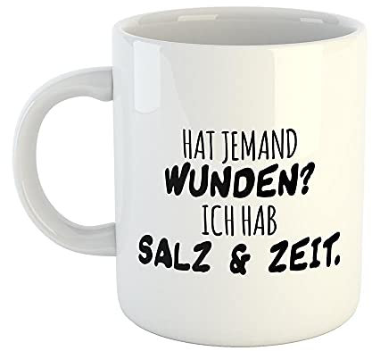 Huuraa Kaffeetasse Hat jemand Wunden Ich habe Salz und Zeit Geschenk Tasse Weiß 330ml Hat jemand Wunden Ich habe Salz und Zeit Geschenkidee