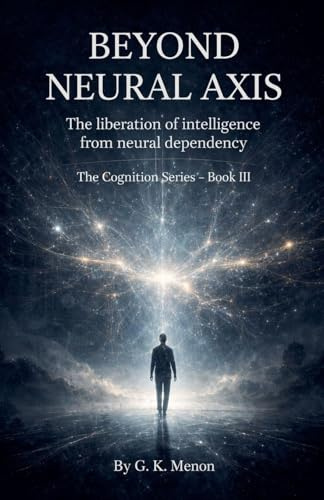 Beyond Neural Axis (Cognition, Band 3)