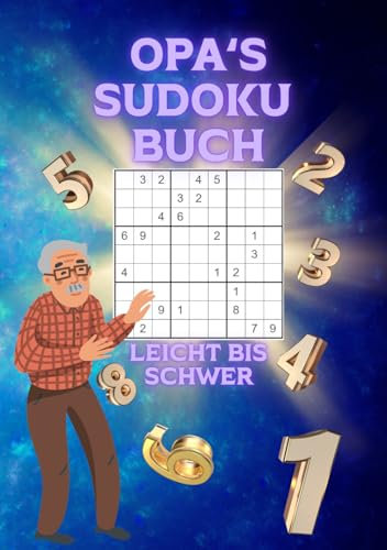 OPA'S SUDOKU BUCH: Leicht bis Schwer, 100 Große Rätsel mit Lösungen; Rätselbuch für Erwachsene und Senioren, Super Gedächtnistraining
