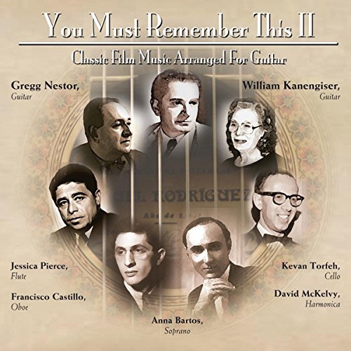You Must Remember This Too: Classic Film Music Arranged For Guitar