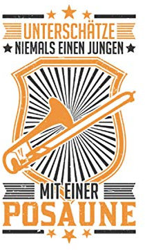 Posaunisten Notizbuch: Posaune Junge Blasorchester Posaunist Geschenk / 6x9 Zoll / 120 leere Notenseiten Seiten