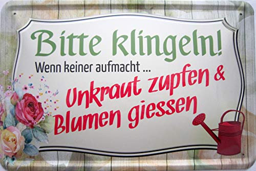 vielesguenstig-2013 Blechschild 20x30cm - Bitte Klingeln Unkraut zupfen Blumen gießen Garten Haus Haustür