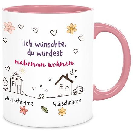 Birne3-design -personalisierte Tasse -Ich wünschte, du würdest nebenan wohnen– bedruckte Keramiktasse mit Wunschname – beste Freundin - Familie - Kollegin - optional mit Grußkarte - 300 ml (rosa)