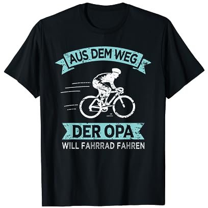 Radfahrer Opa will Fahrrad fahren T-Shirt