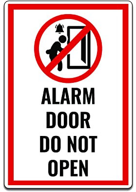 Door Signage for Office Building, Wearhouse, Bar, Restaurant, or Club Door Sign Alarm Door Do Not Open (4 x 6 in. Sticker)