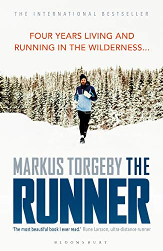 The Runner: Four Years Living and Running in the Wilderness (English Edition)