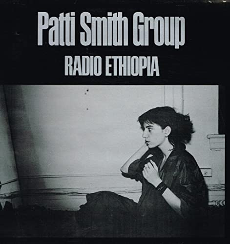 Patti Smith Group - Radio Ethiopia - Arista - SPARTY 1001
