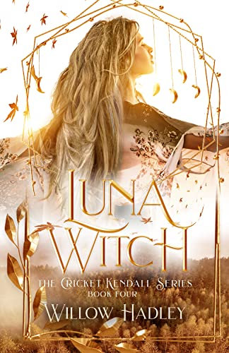 Luna Witch (Cricket Kendall Book 4) (English Edition)