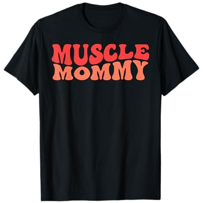 Gym Muscle Mommy T-Shirt