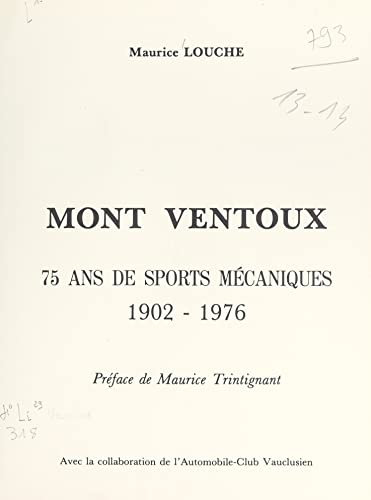 Mont Ventoux: 75 ans de sports mécaniques : 1902-1976 (French Edition)