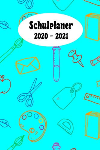 Schulplaner 2020 – 2021: Bunte Schulsachen Türkis das hausaufgabenheft 2020 - 2021 für das neue schuljahr ; mit kalender, stundenplan für jedes ... meine ziele ; merkheft ; geschenkidee