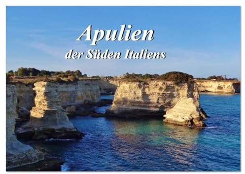 Apulien ... der Süden Italiens (Wandkalender 2026 DIN A4 quer), CALVENDO Monatskalender: Eine Reise durch Apulien mit seinen verschiedenen Eindrücke. (CALVENDO Orte)