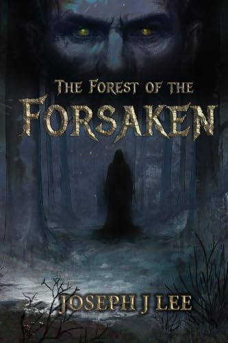The Forest of the Forsaken