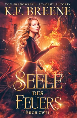 Seele des Feuers (Magische Gemeinschaft, Band 2)