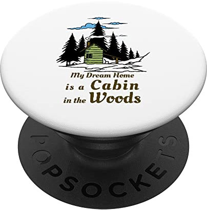 Mein Traumhaus ist eine Hütte im Wald PopSockets mit austauschbarem PopGrip