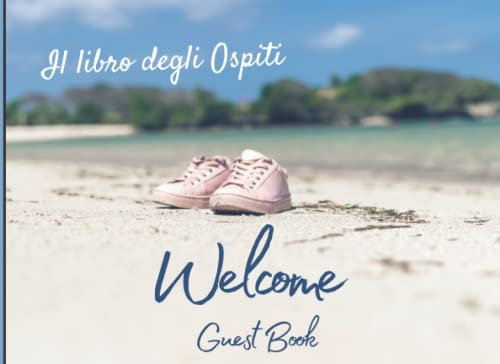 Guest Book Casa Vacanze: Semplice e pratico Libro degli ospiti per Case Vacanza, Bed & Breakfast, AirBnB, vacanze e affitti, ottima idea regalo per i proprietari di case in affitto