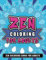 Zen Coloring Book for Adults: 50 Mindful Coloring Pages With Quotes From The Buddha