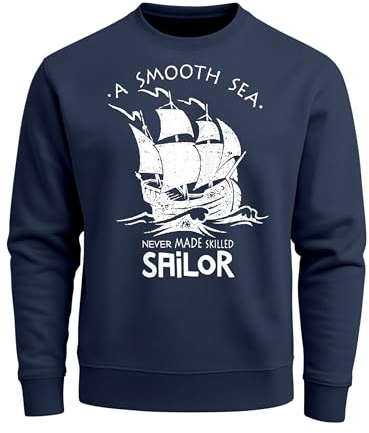 Neverless Herren Sweatshirt A Smooth sea Never Made Skilled Sailor Sailing Segeln