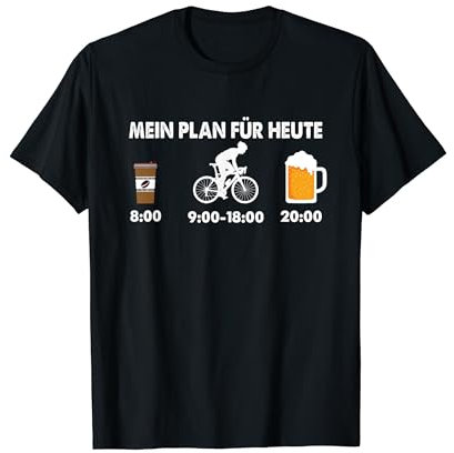 Mein Plan für heute Kaffee Fahrrad fahren Bier Fahrradfahrer T-Shirt