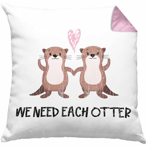 Trendation Valentinstag Kissen mit Füllung 40x40 Geschenk für Ihn Sie Lustig We Need Each Otter Geschenkidee Freund Freundin Liebe Paare (Rosa)