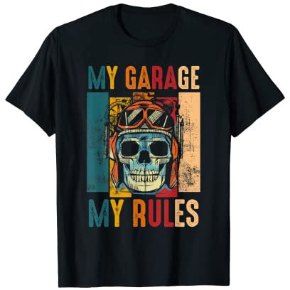 My Garage My Rules Mechanic Workshop T-Shirt