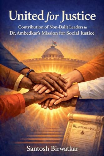 United for Justice: Contribution of Non-Dalit Leaders in Dr. Ambedkar's Mission for Social Justice