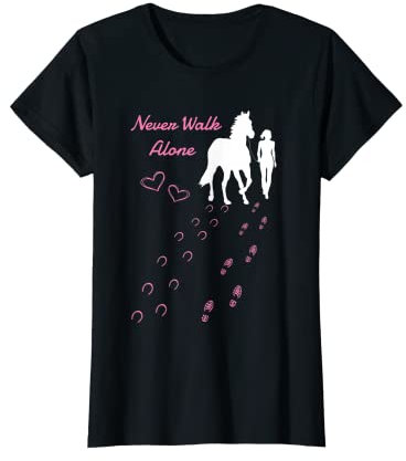 Never. Walk Alone Horse I Damen Mädchen Reiter T-Shirt