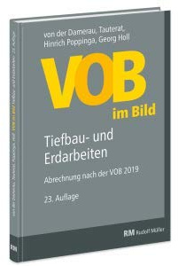 VOB im Bild - Tiefbau-und Erdarbeiten - Abrechnung nach der neuen VOB 2019-23.Auflage 2020
