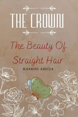 THE CROWN: The beauty of Straight Hair