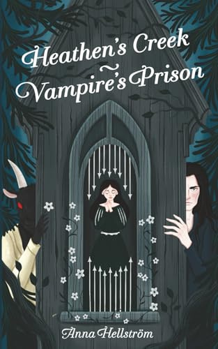 Heathen's Creek: Vampire's Prison