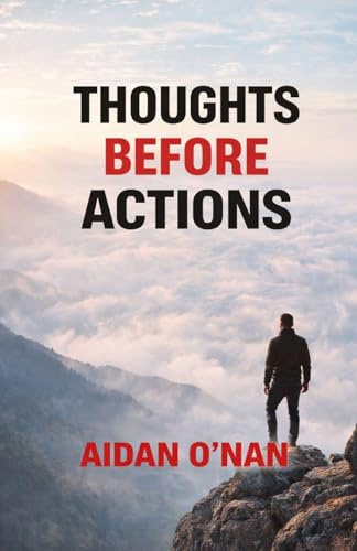 Thoughts Before Actions